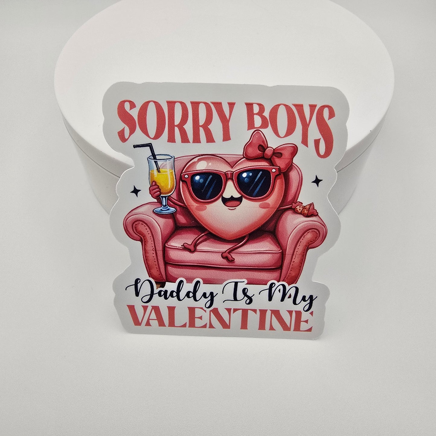 3" Vinyl Sticker "Sorry boys"