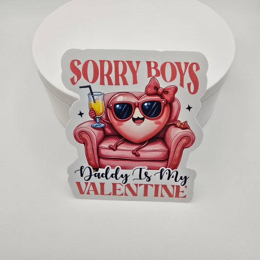 3" Vinyl Sticker "Sorry boys"